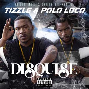 DISQUISE (feat. POLO LOCO) [Explicit]