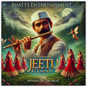 Jeetu Ki Kahani (feat. CKB & Mohan on the Beat) [Explicit]