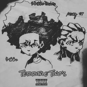Terrible Two's (feat. Meezy #7) [Explicit]