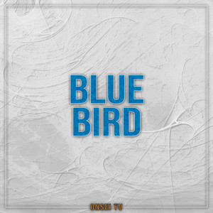 Blue Bird (TV Size)