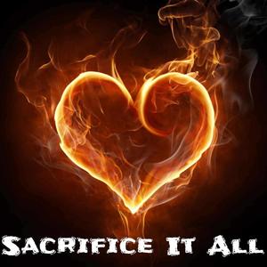 Sacrifice It All (feat. Glxck Kee & L.Bone) (Explicit)