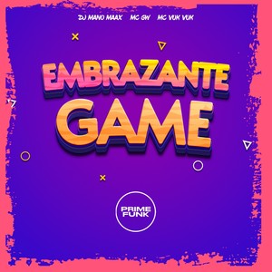 Game Embrazante (Explicit)