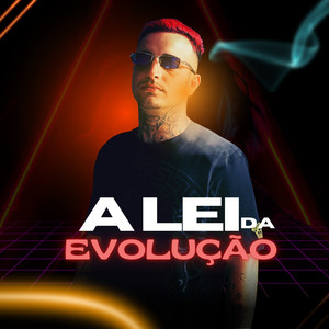 A Lei da Evolução (Explicit)