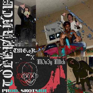 TOLERANCE (feat. M0n3y M1tch) (Explicit)
