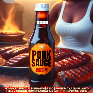 Pork Sauce Riddim (Explicit)