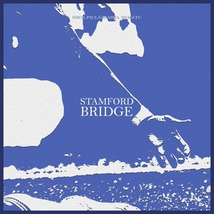 Stamford Bridge (Explicit)