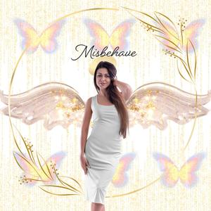 misbehave (Explicit)