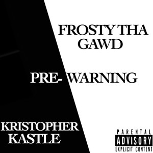 Pre-Warning (Explicit)