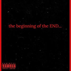 the beginning of the END... (Explicit)