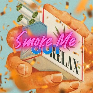 Smoke Me Out(feat. Bantu & Gawwdly) (Explicit)