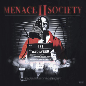 MENACE II SOCIETY (Explicit)