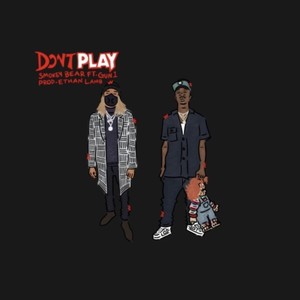 Don't Play (feat. Gun1) [Explicit]