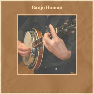 Banjo Human