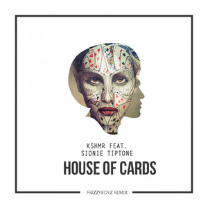 House Of Cards (Frizzyboyz Remix)