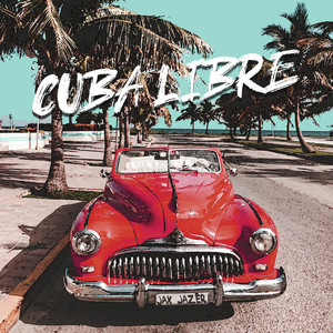 Cuba Libre (Extended Mix)