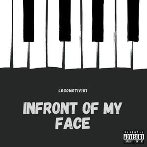 In Front of My Face (Explicit)