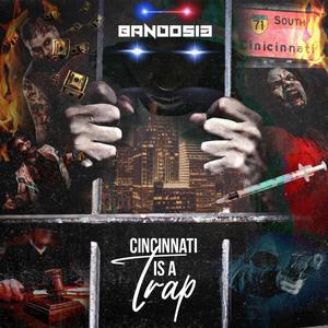 Cincinnati is a Trap (Explicit)