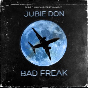 Bad Freak (Explicit)