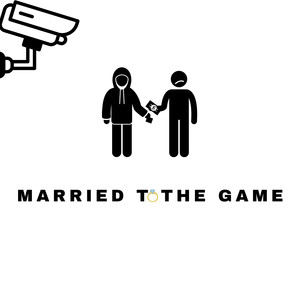 Married to the Game (Explicit)