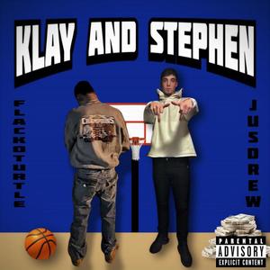 Klay and Stephen (feat. JusDrew) (Explicit)