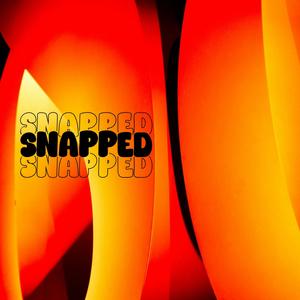 SNAPPED (feat. German, Frankie, Killa Kat & Ivette) (Explicit)