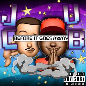 Before It Goes Away(feat. JC) (Explicit)