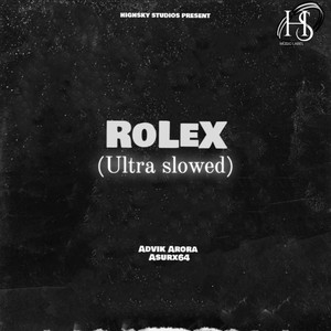 ROLEX (ULTRA SLOWED)