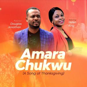 Amara chukwu (feat. Helen King)