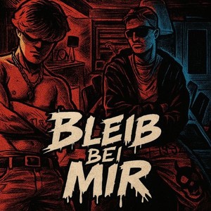 Bleib bei mir (Explicit)