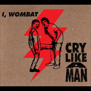 Cry Like a Man (Explicit)