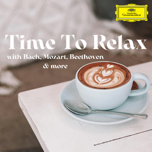 Time To Relax with Bach, Mozart, Beethoven & more