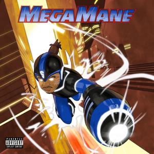 MEGAMANE (Explicit)