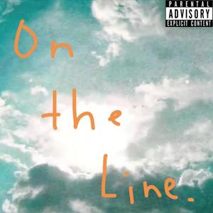On The Line (Explicit)
