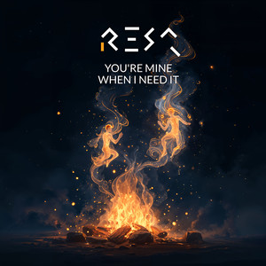 You’re Mine When I Need It (Summer Remix)