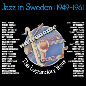 The Legendary Years - Jazz in Sweden 1949-1961