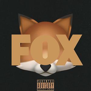 Fox (feat. toxic) (Explicit)