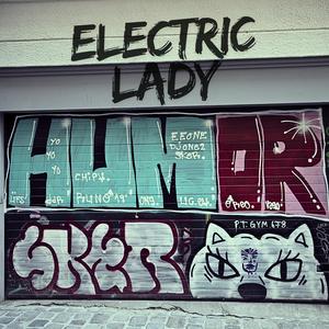Electric Lady (feat. Swoleei)