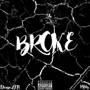 Broke (Explicit)