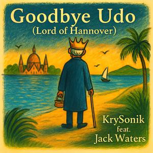 Goodbye Udo (feat. Jack Waters)