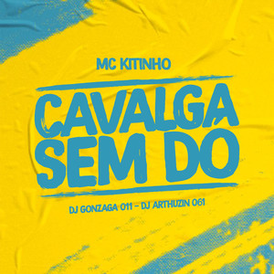 Cavalga Sem Dó (Explicit)