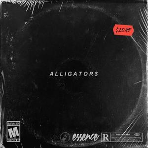 Alligators (feat. Smoke Liffe & Sic J)