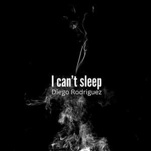 I Can't Sleep