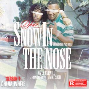 Snow In The Nose, Season 1 (China White) [Explicit]