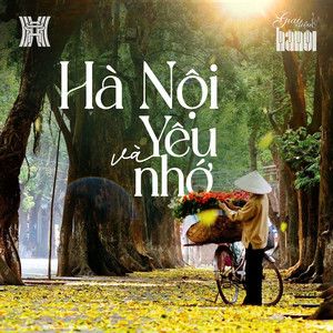 Hà Nội Yêu Và Nhớ (Giai Điệu Hà Nội)