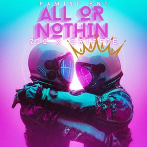 All Or Nothin (feat. J. Griffie) [Explicit]