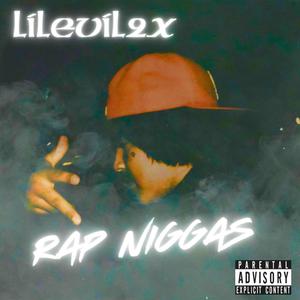 Rap Niggas (Explicit)