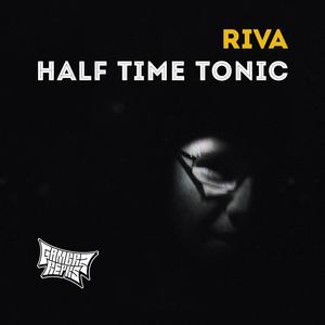 Half time Tonic (Explicit)