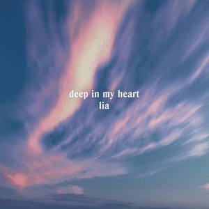 Deep in My Heart
