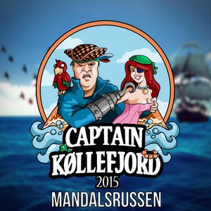 Captain Køllefjord 2015: Mandalsrussen (Explicit)