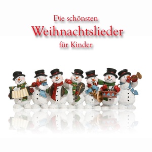 Die schönsten Weihnachtslieder für Kinder